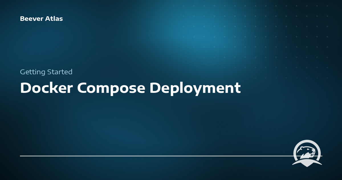 Docker Compose Deployment - Beever Atlas